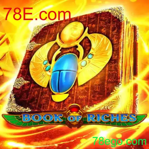 BookofRiches: Descubra um Mundo de Aventura e Recompensas no 78E.com