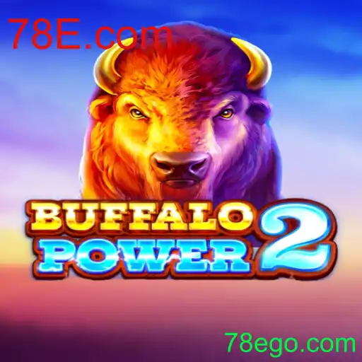 Explore o Mundo de BuffaloPower2 e as Oportunidades em 78E.com