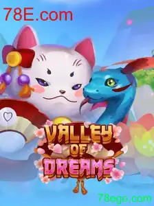 Descubra o Mundo Fascinante de ValleyofDreams: Uma Jornada Inesquecível